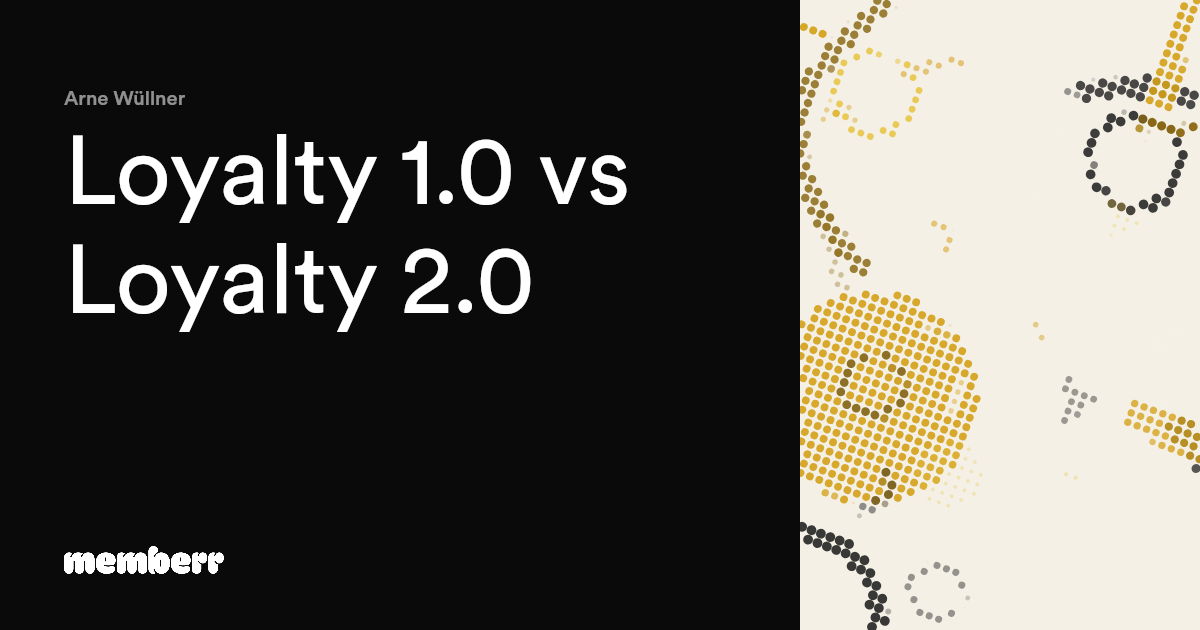 Loyalty 1.0 vs Loyalty 2.0 thumbnail